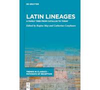 Latin Lineages: A Family Tree from Catullus to Today