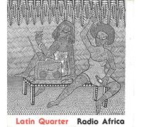 Latin Quarter - Latin Quarter - Radio Africa - [7"]