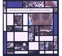 Latin Quarter - Mick and Caroline