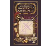 Latin Student's Roman Empire Word Search: Word Searches with Easy to Read Print about Emperors, Legions, Latin Terms, and More | 6x9 inches, 112 pages ... Book for Ancient History & Language Learners