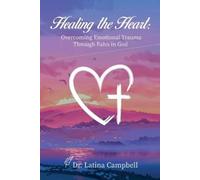 Latina C Campbell Healing the Heart (Tascabile)