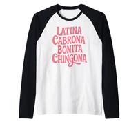 Latina Cabrona Bonita Chingona Carino Mujer Chicana Chula Rosa Maglia con Maniche Raglan