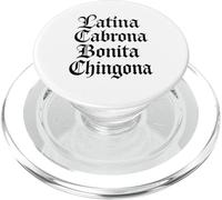 Latina Cabrona Bonita Chingona Pero Carino Mujer Chicana Chula PopSockets PopGrip per MagSafe