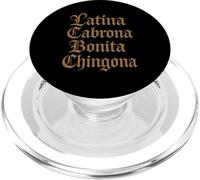 Latina Cabrona Bonita Chingona Pero Carino Mujer Chicana Chula PopSockets PopGrip per MagSafe