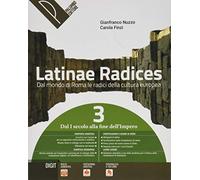 Latinae radices. Dal mondo di roma le radici della cultura europea. Per le Scuole superiori. Con e-book. Con espansione online (Vol. 3)