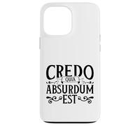 Latino - Credo quia absurdum est Custodia per iPhone 13 Pro Max