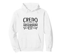 Latino - Credo quia absurdum EST Felpa con Cappuccio
