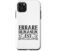 Latino - Errare humanum est Custodia per iPhone 11 Pro Max