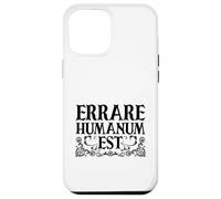Latino - Errare humanum est Custodia per iPhone 12 Pro Max