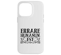 Latino - Errare humanum est Custodia per iPhone 14 Pro Max
