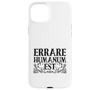 Latino - Errare humanum est Custodia per iPhone 15 Plus