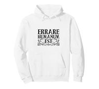 Latino - Errare humanum EST Felpa con Cappuccio