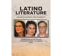 Latino Literature: An Encyclopedia for Students