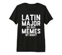 Latino Maggiore di Giorno Meme di Notte Studente Studi Classici Maglietta Premium