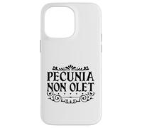 Latino - Pecunia non olet Custodia per iPhone 14 Pro Max