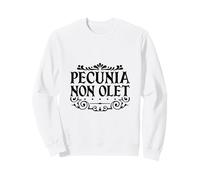 Latino - Pecunia Non olet Felpa