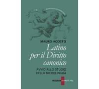 Latino per il diritto canonico. Avvio allo studio della microlingua - Agos...