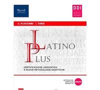 LATINO PLUS CERTIFICAZIONE LINGUISTICA E NUOVE METODOLOGIE DIDATTICHE - (9788838343308) + Materiali didattici - Rebillo