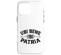 Latino - Ubi bene, ibi patria Custodia per iPhone 16 Pro Max