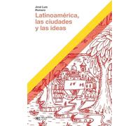 latinoamerica las ciudades y las ideas jose luis romero