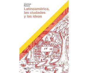 latinoamerica las ciudades y las ideas jose luis romero