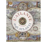 L'atlante degli atlanti. Ediz. a colori