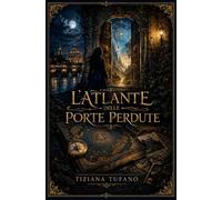 L'ATLANTE DELLE PORTE PERDUTE
