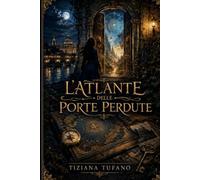 L'ATLANTE DELLE PORTE PERDUTE