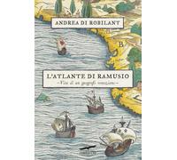 L'atlante di Ramusio. Vita di un geografo veneziano [Paperback] [Oct 17, 2025] D