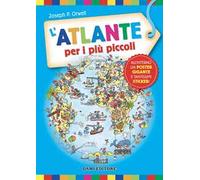 L'atlante per i più piccoli. Ediz. a colori. Con Poster. Con Adesivi