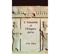 L'Atlantide et l'Empire perse