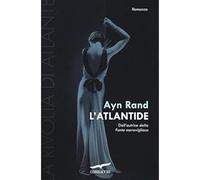 L'Atlantide. La rivolta di Atlante (Vol. 3) [Paperback] Rand, Ayn and Grimaldi,