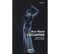 L'Atlantide. La rivolta di Atlante (Vol. 3) [Paperback] Rand, Ayn and Grimaldi,