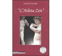 L'atleta zen. Ediz. illustrata