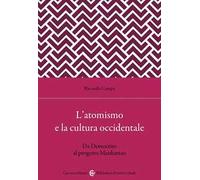 L'atomismo e la cultura occidentale. Da Democrito al progetto Manhattan