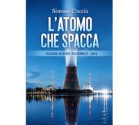 L'atomo che spacca: Edizione 2026
