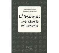 L'atomo: una storia millenaria