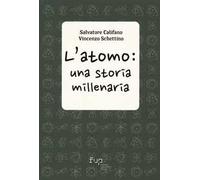L'atomo: una storia millenaria