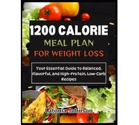 Latonia Johnson 1200 calorie meal plan for weight loss (Tascabile)