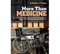 LaTonya J. Trotter More Than Medicine (Tascabile)