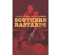 Latour, Jason - Southern Bastards Volume 2: Gridiron