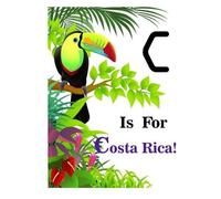 Latoya Beatty C is for Costa Rica (Copertina rigida)