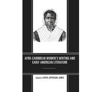 LaToya Jefferso Afro-Caribbean Women's Writing and Early American Li (Tascabile)