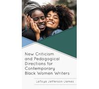 LaToya Jefferso New Criticism and Pedagogical Directions for Contemp (Tascabile)