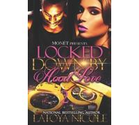 Latoya Nicole Locked Down by Hood Love 2 (Tascabile)