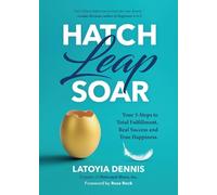 Latoyia Dennis Hatch, Leap, Soar (Tascabile)