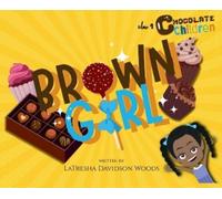 Latresha Davidson Woods Brown Girl (Copertina rigida)