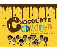 Latresha Davidson Woods Chocolate Children (Tascabile)