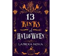 Latrexa Nova The Thirteen Kinks of Halloween (Tascabile)