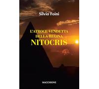 L'atroce vendetta della regina Nitocris